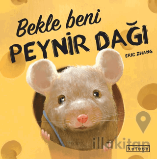 Bekle Beni Peynir Dağı
