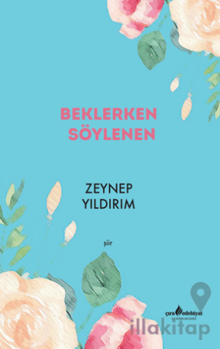 Beklerken Söylenen