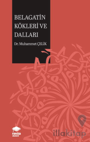Belagatin Kökleri ve Dalları