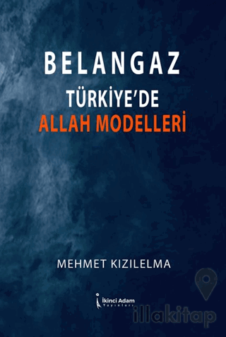 Belangaz Türkiye’de Allah Modelleri