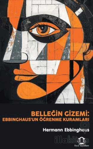 Belleğin Gizemi: Ebbinghaus'un Öğrenme Kuramları