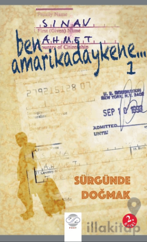 Ben Amerikadaykene -1 Sürgünde Doğmak