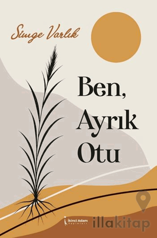 Ben, Ayrık Otu