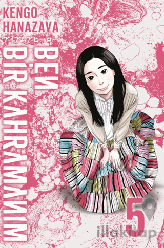 Ben Bir Kahramanım Cilt 5