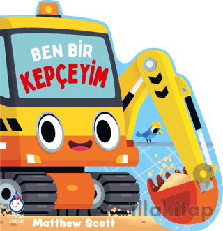 Ben Bir Kepçeyim