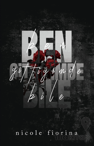 Ben Gittiğimde Bile