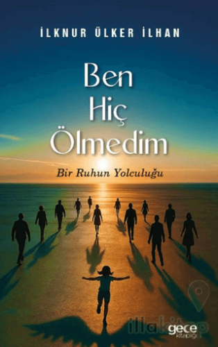Ben Hiç Ölmedim