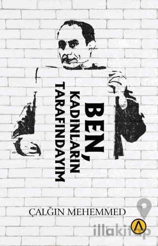 Ben, Kadınların Tarafındayım