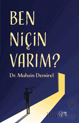 Ben Niçin Varım?