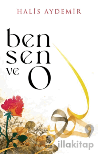 Ben, Sen ve O