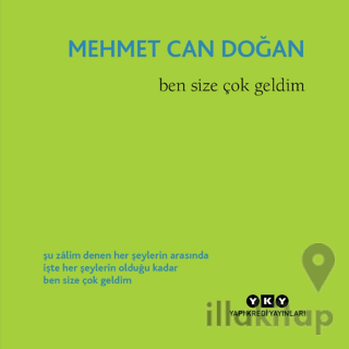 Ben Size Çok Geldim