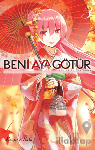 Beni Ay'a Götür Cilt 3