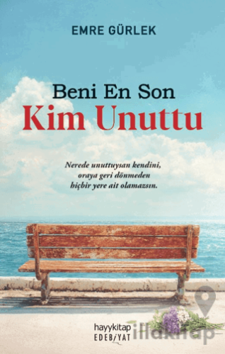 Beni En Son Kim Unuttu