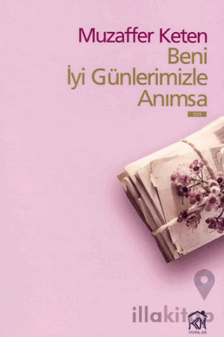 Beni İyi Günlerimizle Anımsa