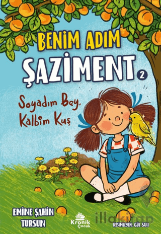 Benim Adım Şaziment 2 - Soyadım Bey, Kalbim Kuş