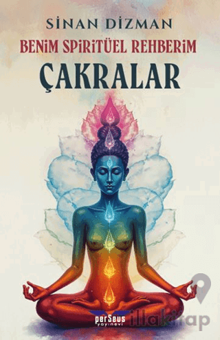Benim Spiritüel Rehberim - Çakralar