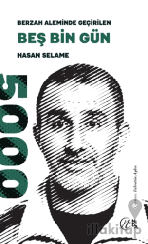 Berzah Aleminde Geçirilen Beş Bin Gün