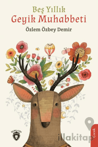 Beş Yıllık Geyik Muhabbeti