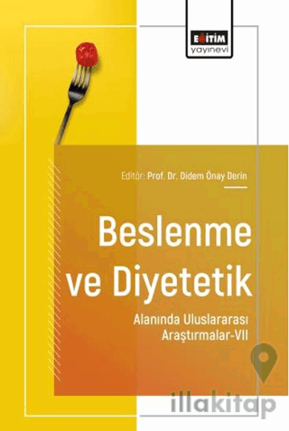 Beslenme ve Diyetetik Alanında Uluslararası Araştırmalar - 7