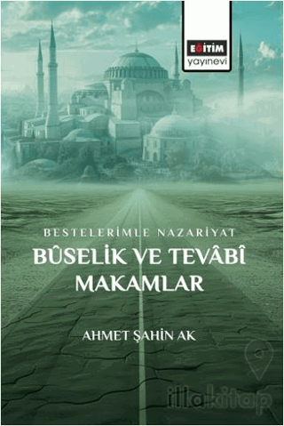Bestelerimle Nazariyat Buselik ve Tevabi Makamlar