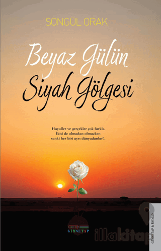 Beyaz Gülün Siyah Gölgesi