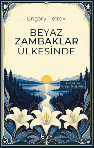 Beyaz Zambaklar Ülkesinde