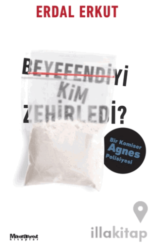 Beyefendiyi Kim Zehirledi?