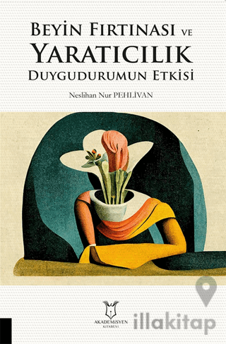 Beyin Fırtınası ve Yaratıcılık Duygudurumun Etkisi