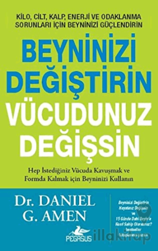 Beyninizi Değiştirin Vücudunuz Değişsin