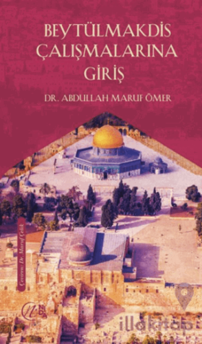 Beytülmakdis Çalışmalarına Giriş
