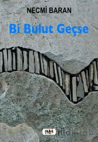 Bi Bulut Geçse