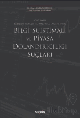 Bilgi Suistimali ve Piyasa Dolandırıcılığı Suçları