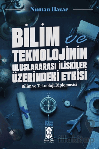 Bilim ve Teknolojinin Uluslararası İlişkilere Etkileri
