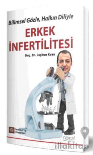 Bilimsel Gözle, Halkın Diliyle Erkek İnfertilitesi