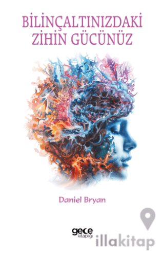 Bilinçaltınızdaki Zihin Gücünüz