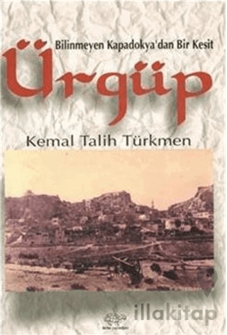 Bilinmeyen Kapadokya'dan Bir Kesit Ürgüp