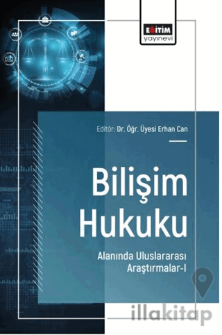 Bilişim Hukuku Alanında Uluslararası Araştırmalar - 1