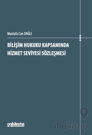 Bilişim Hukuku Kapsamında Hizmet Seviyesi Sözleşmesi
