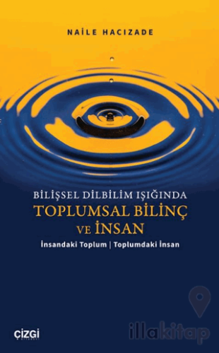 Bilişsel Dilbilim Işığında Toplumsal Bilinç ve İnsan