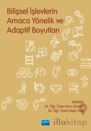 Bilişsel İşlevlerin Amaca Yönelik ve Adaptif Boyutları