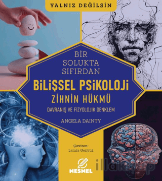 Bilişsel Psikoloji - Davranış ve Fizyolojik Denklem