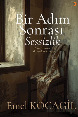 Bir Adım Sonrası Sessizlik