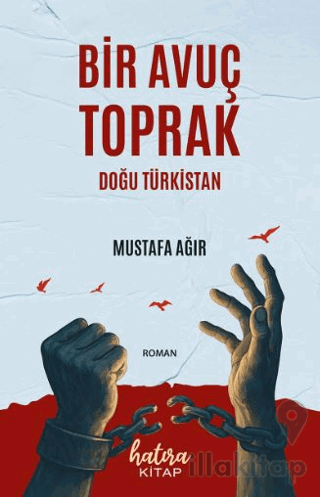 Bir Avuç Toprak - Doğu Türkistan -