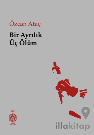 Bir Ayrılık Üç Ölüm