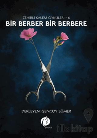 Bir Berber Bir Berbere - Zehirli Kalem Öyküleri 6