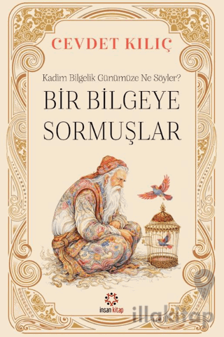 Bir Bilgeye Sormuşlar
