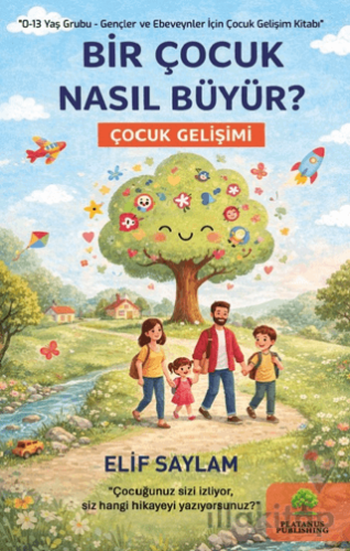 Bir Çocuk Nasıl Büyür?