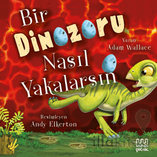 Bir Dinozoru Nasıl Yakalarsın