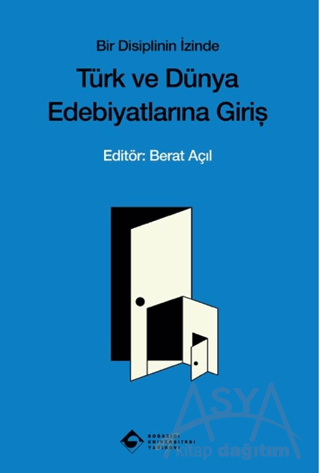 Bir Disiplinin İzinde Türk ve Dünya Edebiyatına Giriş