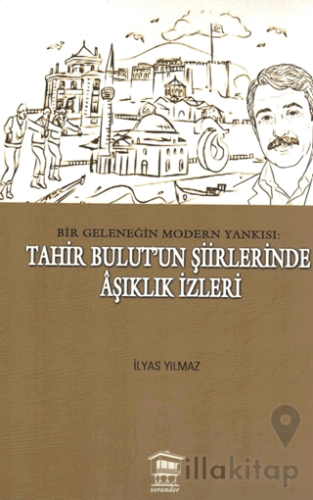Bir Geleneğin Modern Yankısı: Tahir Bulut’un Şiirlerinde Âşıklık İzler